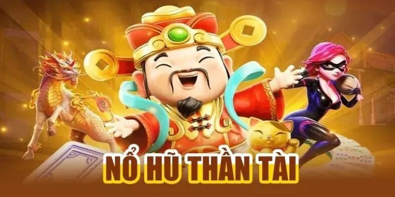 Nổ Hũ Thần Tài - Khám Phá Bí Mật Của Những Giấc Mơ Trúng Lớn 3 no-hu-than-tai-2